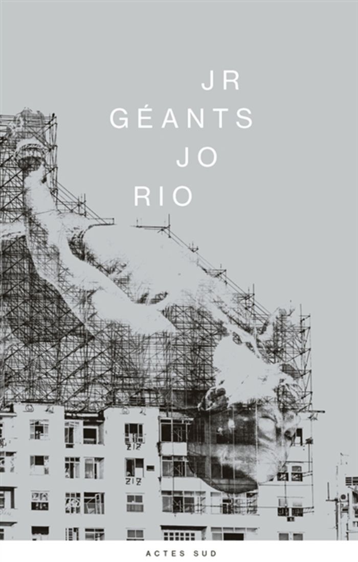Couverture du livre « JR - GEANTS - JO RIO » de Collectif/consigny, librairie Les Contes Infusés à Corte