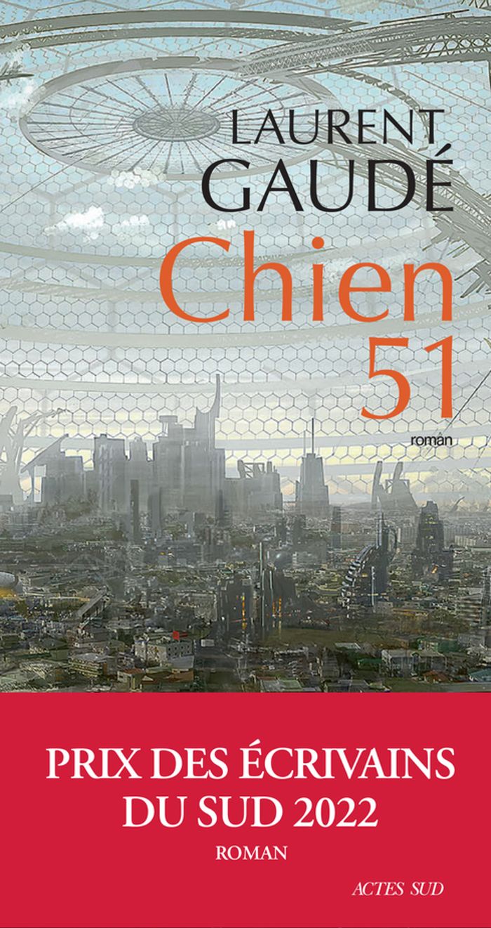 Couverture du livre « Chien 51 » de Laurent Gaudé, librairie Les Contes Infusés à Corte