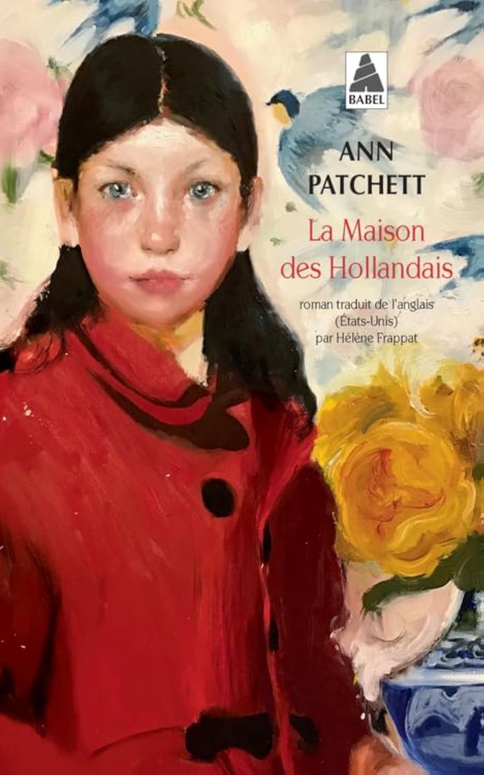 Couverture du livre « La maison des Hollandais » de Ann Patchett, librairie Les Contes Infusés à Corte