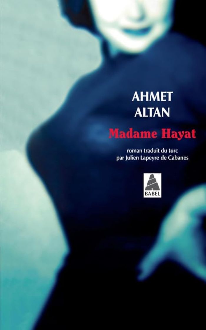 Couverture du livre « MADAME HAYAT » de Ahmet Altan, librairie Les Contes Infusés à Corte