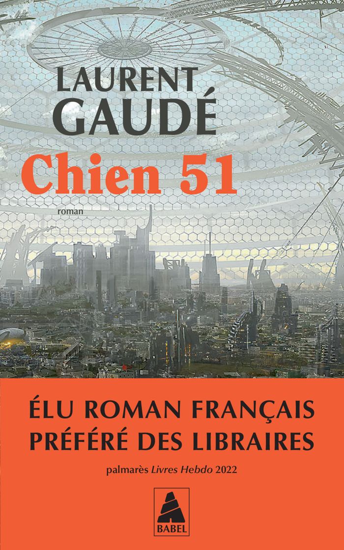 Couverture du livre « Chien 51 » de Laurent Gaudé, librairie Les Contes Infusés à Corte