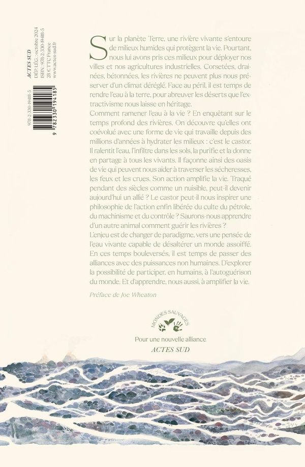 Quatrième de couverture de « RENDRE L'EAU A LA TERRE - ALLIANCES DANS LES RIVIERES FACE AU CHAOS CLIMATIQUE »