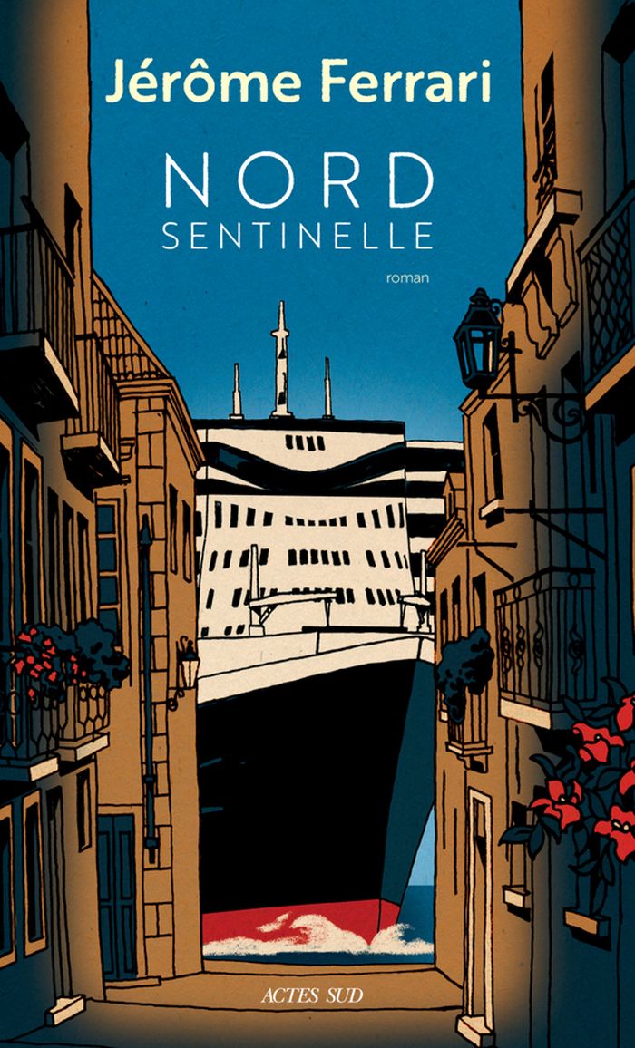 Couverture du livre « NORD SENTINELLE - VOL01 - CONTES DE L'INDIGENE ET DU VOYAGEUR » de Jerome Ferrari, librairie Les Contes Infusés à Corte