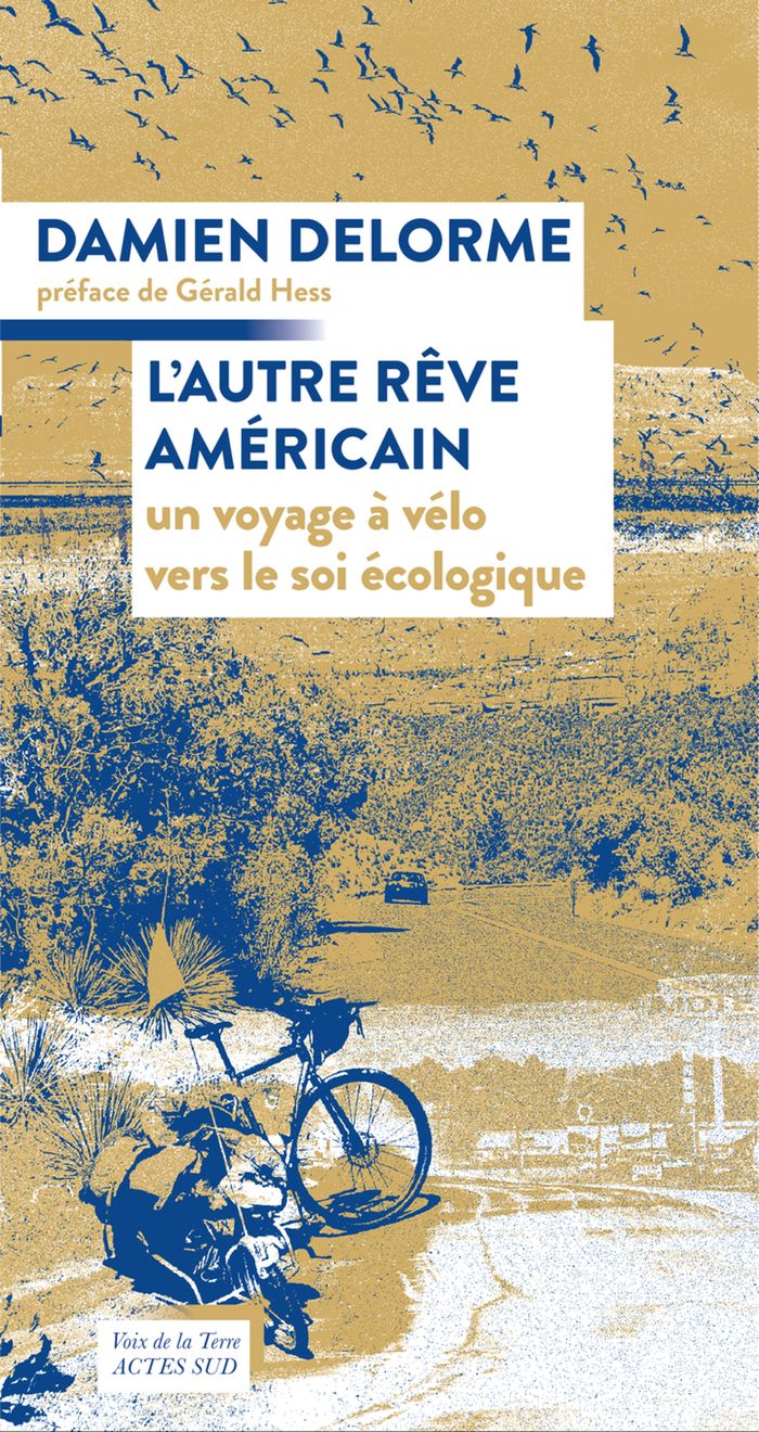 Couverture du livre « L'autre rêve américain : un voyage à vélo vers le soi écologique » de Damien Delorme, librairie Les Contes Infusés à Corte