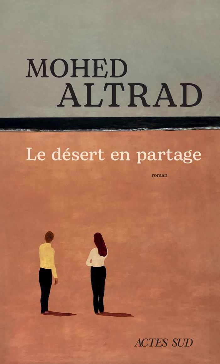 Couverture du livre « Le désert en partage : roman » de Mohed Altrad, librairie Les Contes Infusés à Corte