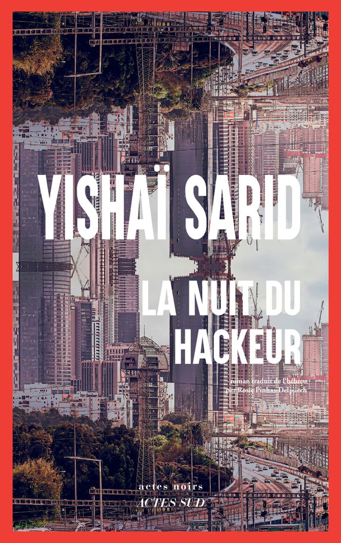 Couverture du livre « La nuit du hackeur » de Yishai Sarid, librairie Les Contes Infusés à Corte