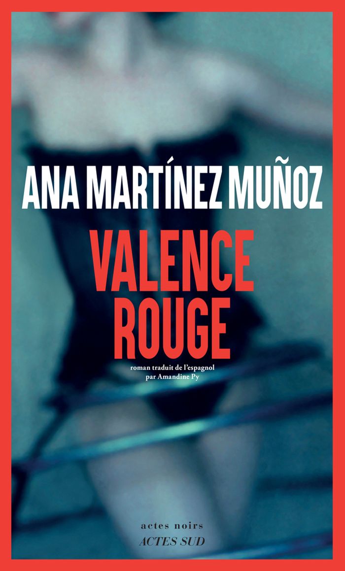 Couverture du livre « Valence rouge » de Ana Martínez Muñoz, librairie Les Contes Infusés à Corte