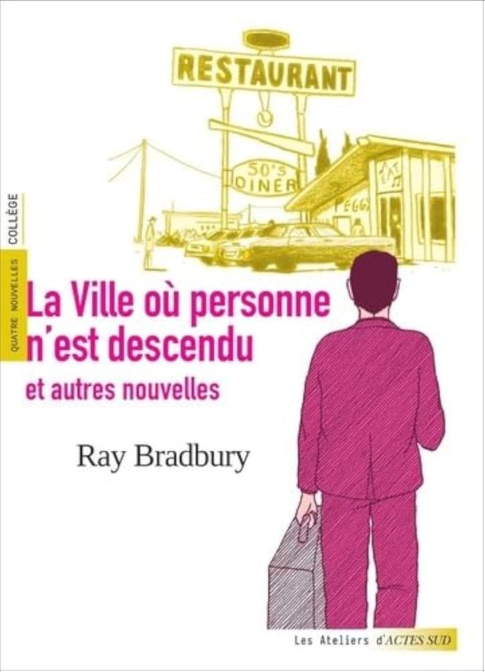 Couverture du livre « La ville où personne n'est descendu : et autres nouvelles » de Ray Bradbury, librairie Les Contes Infusés à Corte