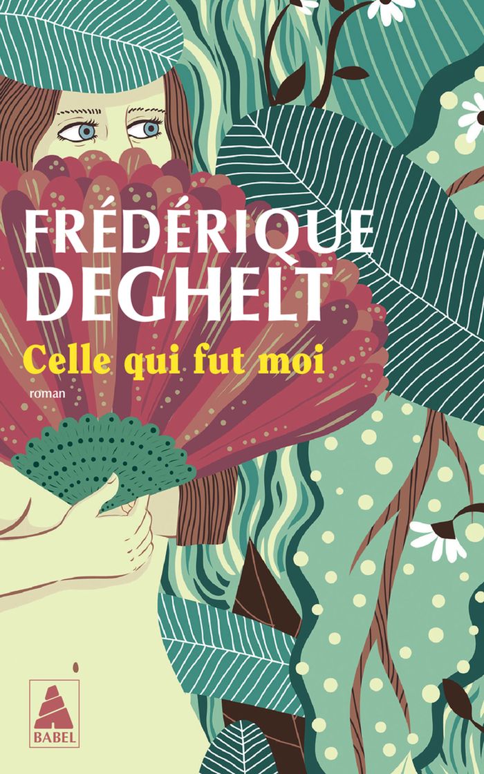 Couverture du livre « Celle qui fut moi » de Frédérique Deghelt, librairie Les Contes Infusés à Corte
