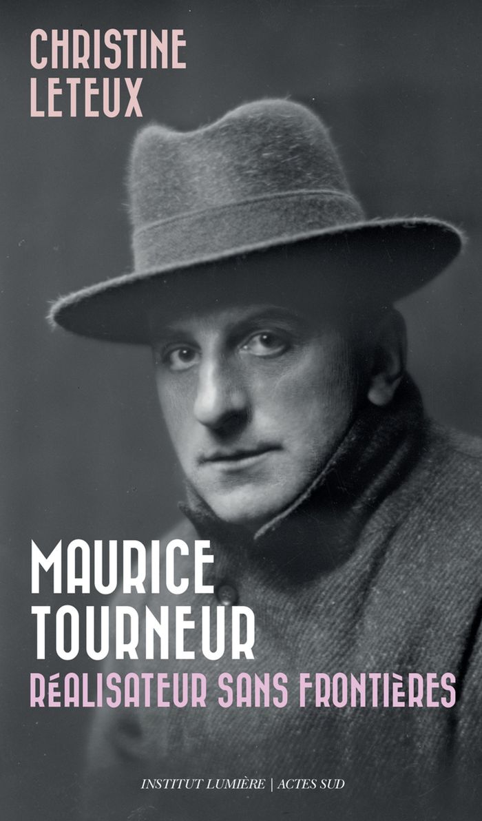 Couverture du livre « Maurice Tourneur : réalisateur sans frontières », librairie Les Contes Infusés à Corte