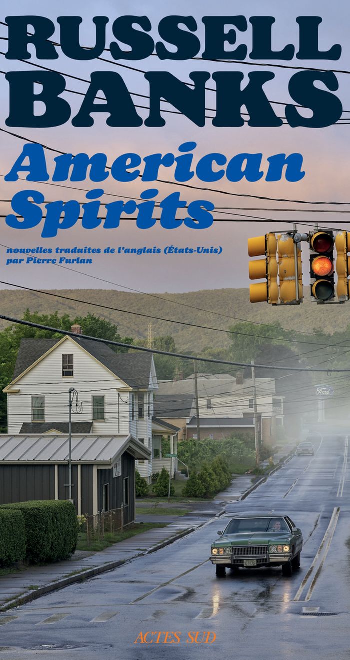 Couverture du livre « American spirits » de Russell Banks, librairie Les Contes Infusés à Corte
