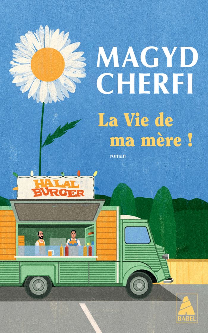 Couverture du livre « La vie de ma mère ! : roman » de Magyd Cherfi, librairie Les Contes Infusés à Corte