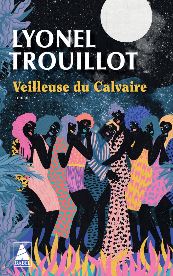 Couverture du livre « Veilleuse du Calvaire : roman » de Lyonel Trouillot, librairie Les Contes Infusés à Corte