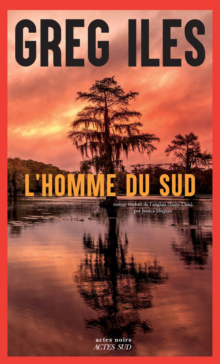 Couverture du livre « L'HOMME DU SUD » de Greg Iles, librairie Les Contes Infusés à Corte