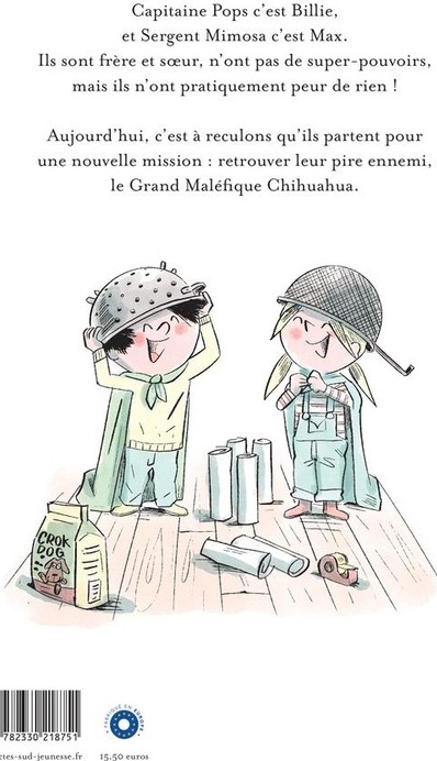 Quatrième de couverture de « Pops & Mimosa : Le grand maléfique chihuahua »
