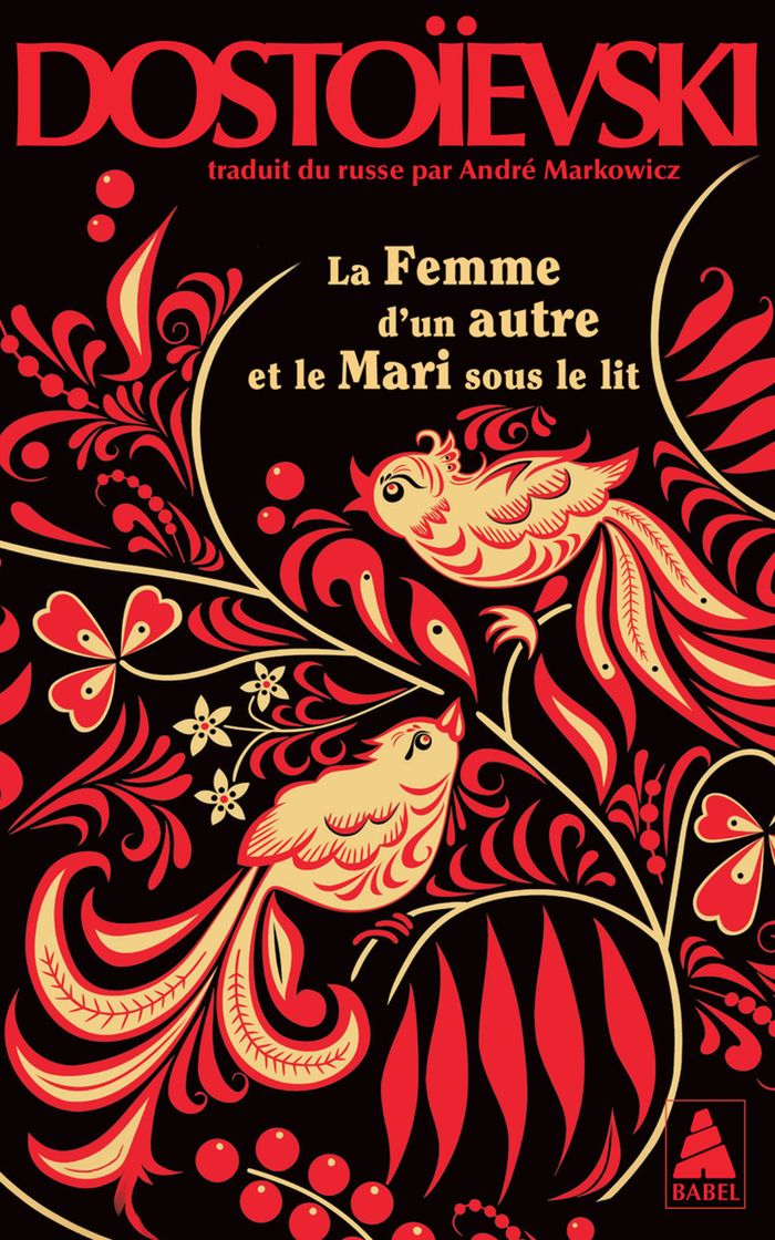 Couverture du livre « LA FEMME D'UN AUTRE ET LE MARI SOUS LE LIT » de Fedor Dostoievski, librairie Les Contes Infusés à Corte
