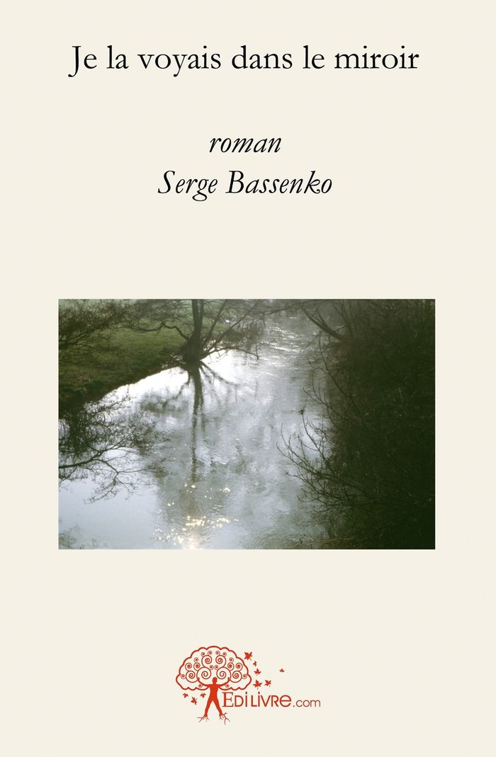 Couverture du livre « JE LA VOYAIS DANS LE MIROIR » de Serge Bassenko, librairie Les Contes Infusés à Corte