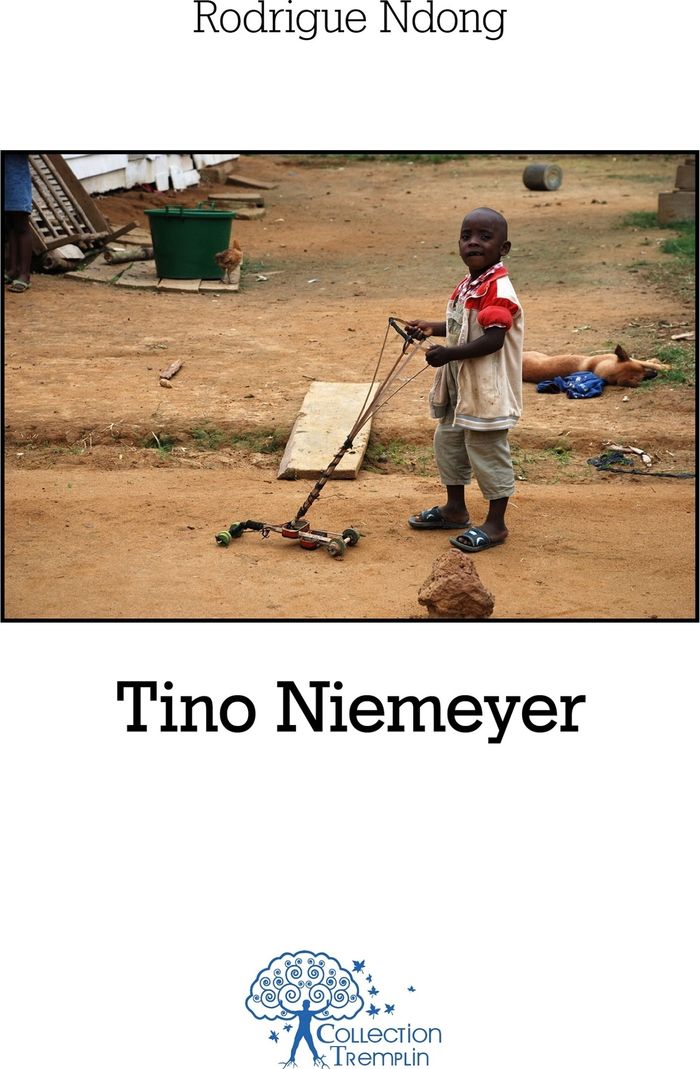 Couverture du livre « TINO NIEMEYER » de Rodrigue Ndong, librairie Les Contes Infusés à Corte