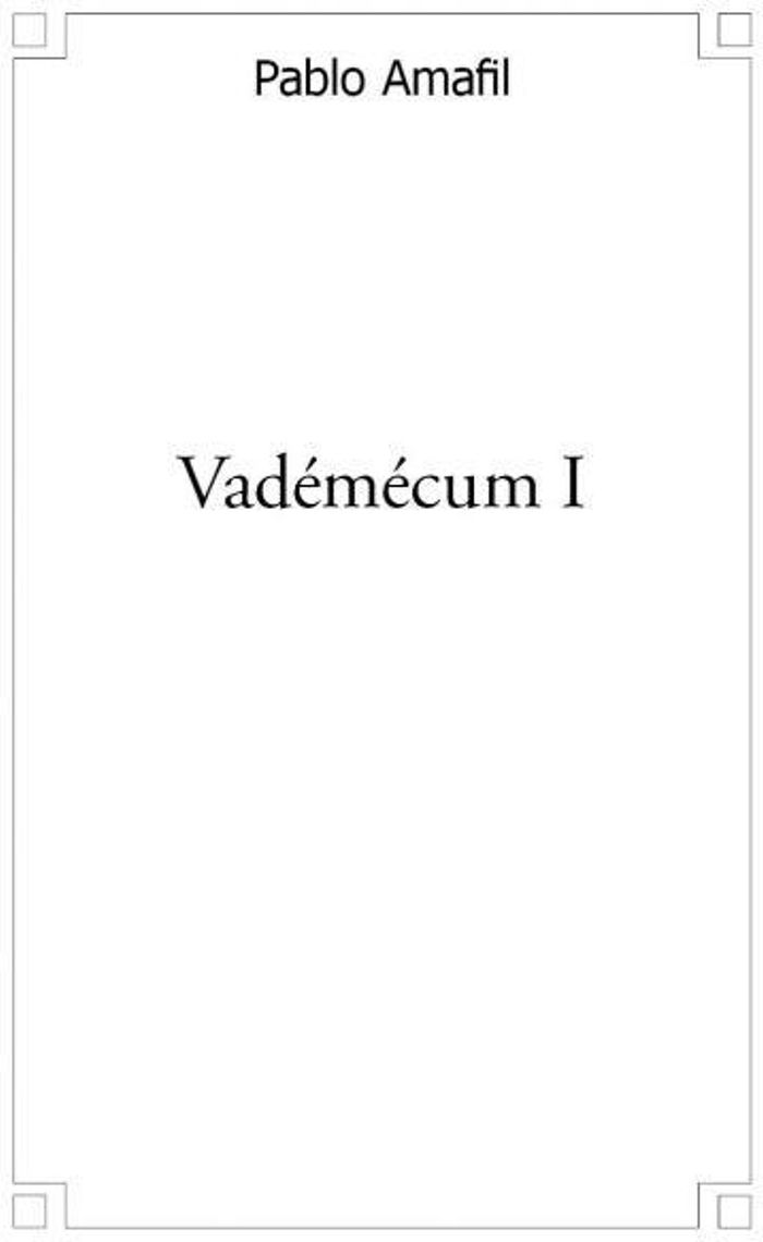 Couverture du livre « VADEMECUM - TOME 1 » de Pablo Amafil, librairie Les Contes Infusés à Corte