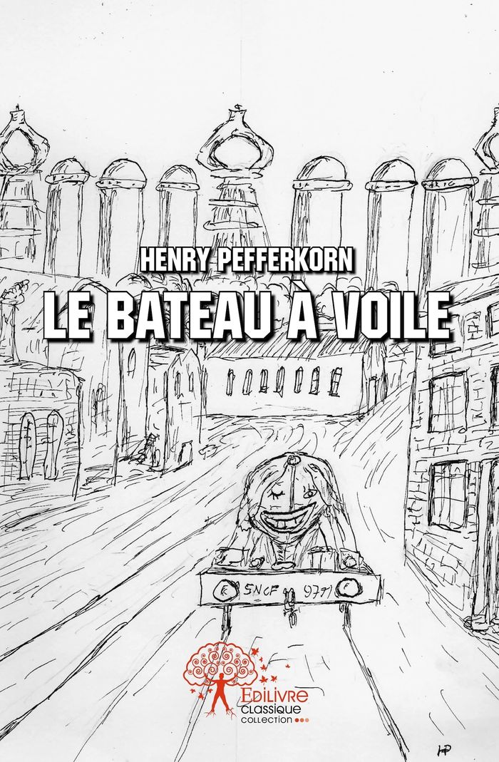 Couverture du livre « LE BATEAU A VOILE » de Henry Pefferkorn, librairie Les Contes Infusés à Corte