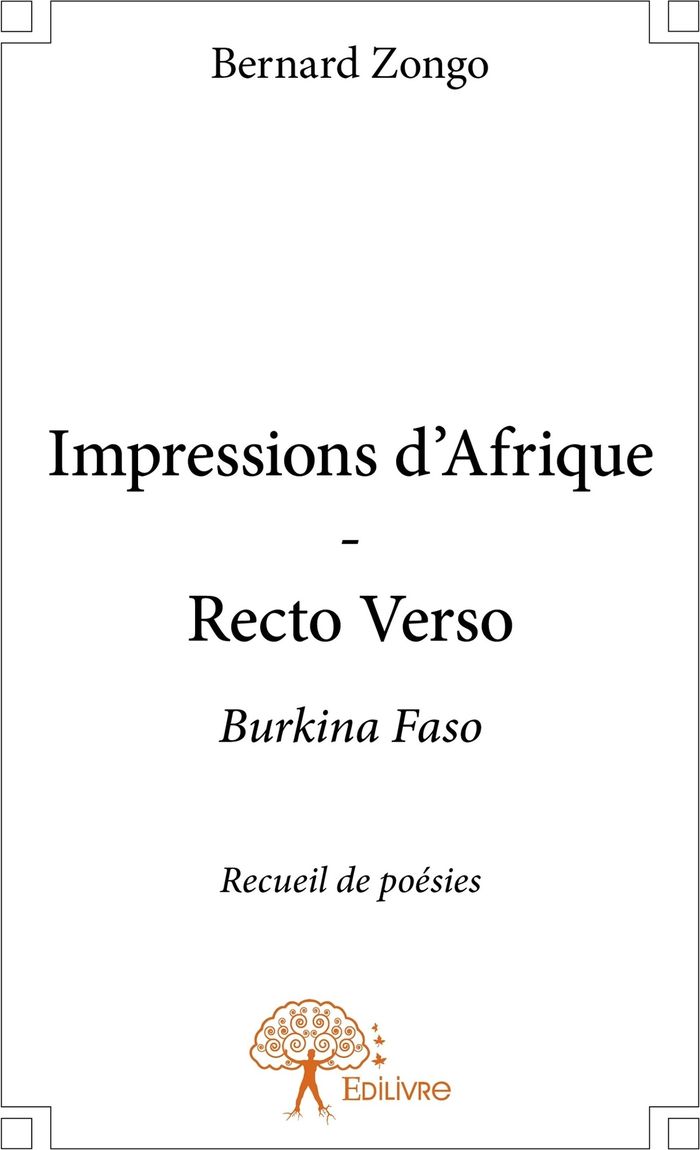 Couverture du livre « IMPRESSIONS D'AFRIQUE - RECTO VERSO - BURKINA FASO » de Bernard Zongo, librairie Les Contes Infusés à Corte