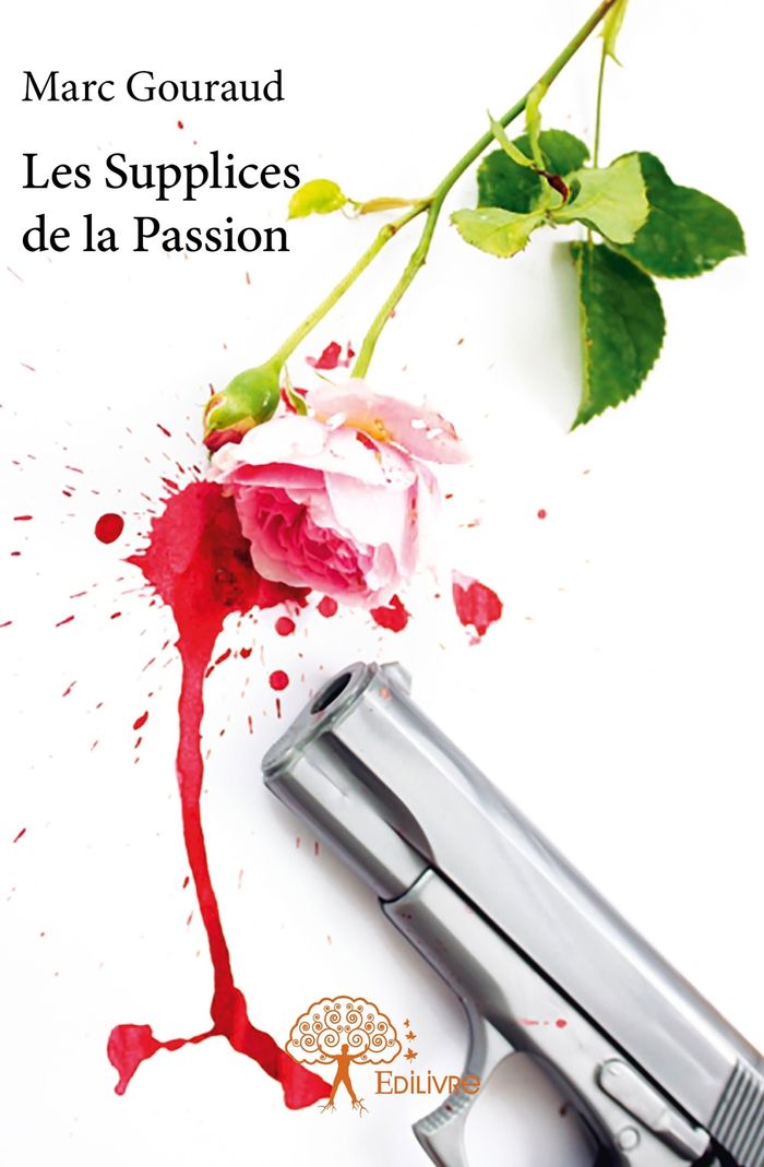 Couverture du livre « LES SUPPLICES DE LA PASSION » de Marc Gouraud, librairie Les Contes Infusés à Corte
