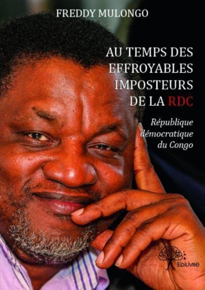 Couverture du livre « AU TEMPS DES EFFROYABLES IMPOSTEURS DE LA RDC - REPUBLIQUE DEMOCRATIQUE DU CONGO » de Freddy Mulongo, librairie Les Contes Infusés à Corte