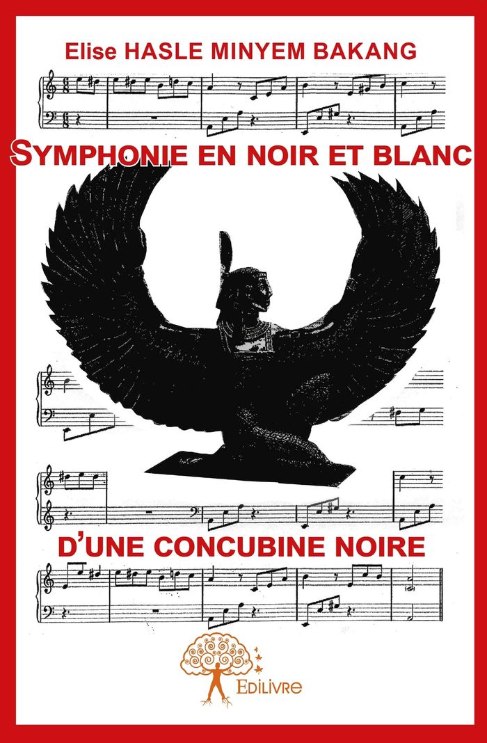 Couverture du livre « SYMPHONIE EN NOIR ET BLANC D'UNE CONCUBINE NOIRE » de Hasle Minyem Bakang, librairie Les Contes Infusés à Corte