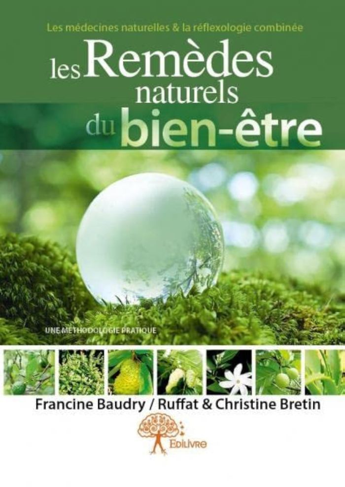 Couverture du livre « LES REMEDES NATURELS DU BIEN-ETRE » de Baudry/ruff Francine, librairie Les Contes Infusés à Corte