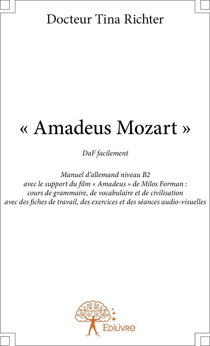 Couverture du livre « " AMADEUS MOZART " - MANUEL D'ALLEMAND NIVEAU B2 » de Richter Docteur Tina, librairie Les Contes Infusés à Corte