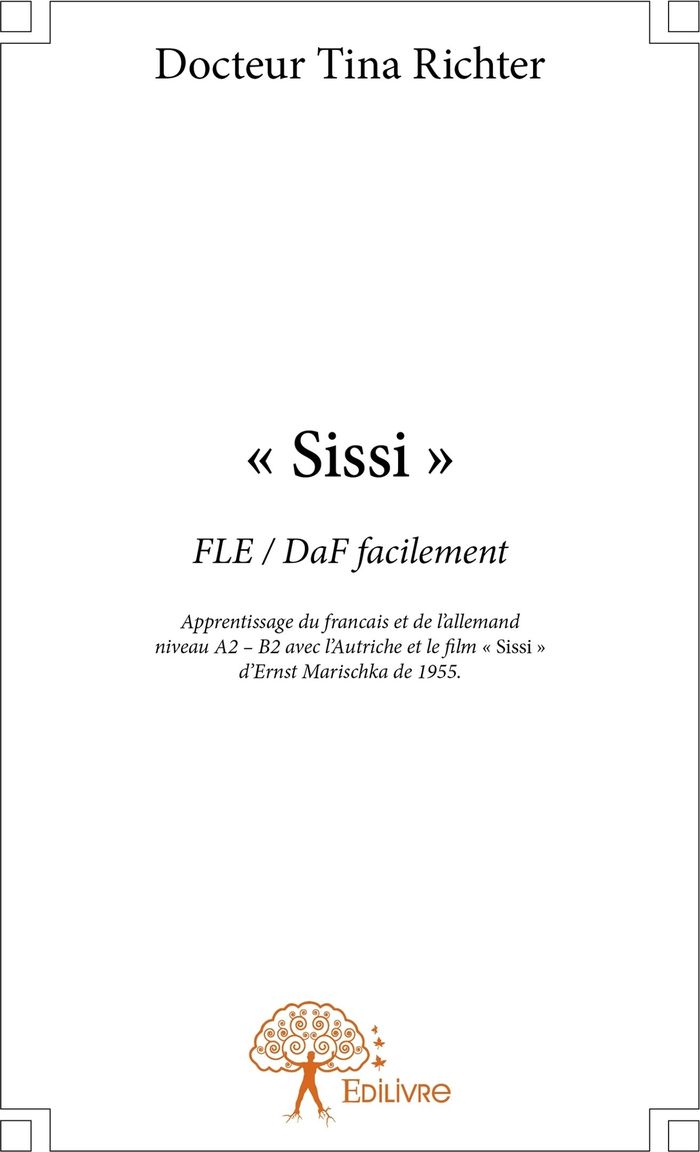 Couverture du livre « " SISSI " - FLE / DAF FACILEMENT », librairie Les Contes Infusés à Corte