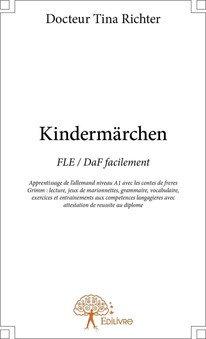 Couverture du livre « KINDERMARCHEN - DAF FACILEMENT APPRENTISSAGE DE L'ALLEMAND NIVEAU A1 AVEC LES CONTES DE FRERES GRIMM » de Richter Docteur Tina, librairie Les Contes Infusés à Corte