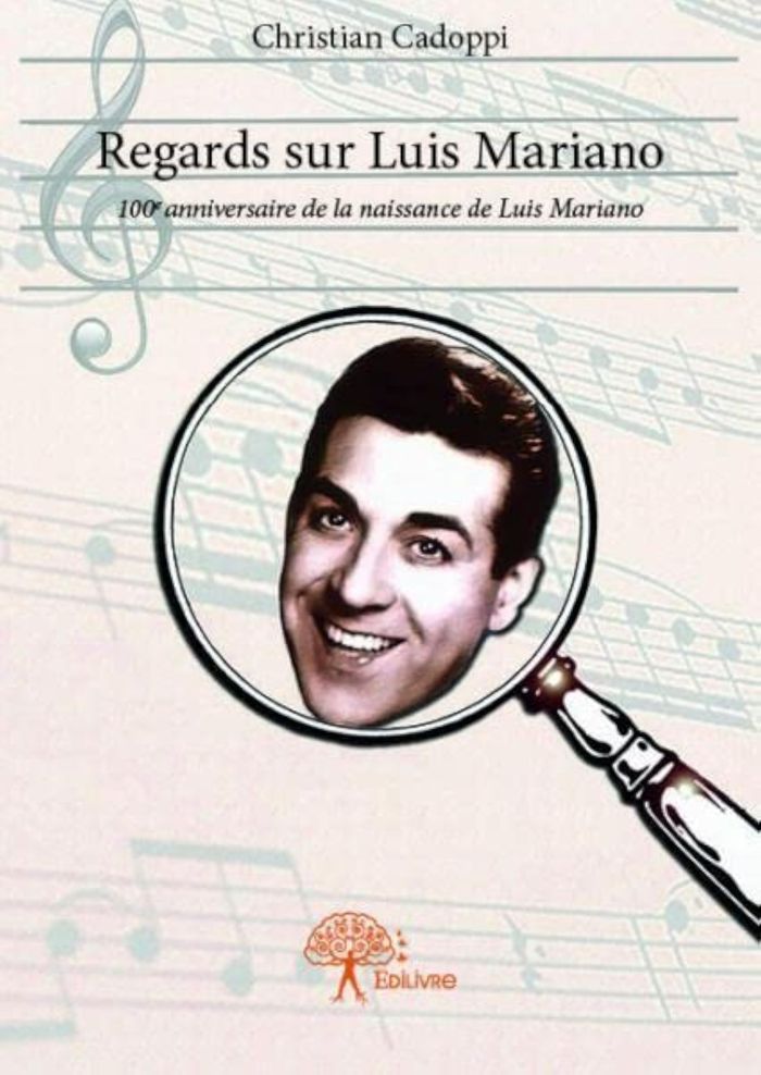 Couverture du livre « REGARDS SUR LUIS MARIANO - 100E ANNIVERSAIRE DE LA NAISSANCE DE LUIS MARIANO », librairie Les Contes Infusés à Corte