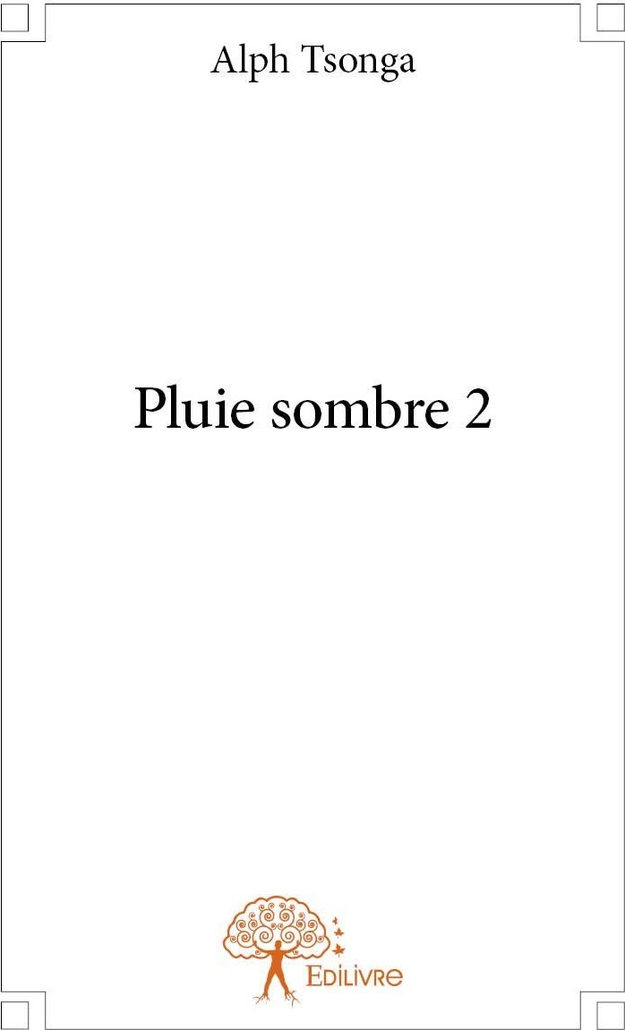 Couverture du livre « PLUIE SOMBRE 2 », librairie Les Contes Infusés à Corte