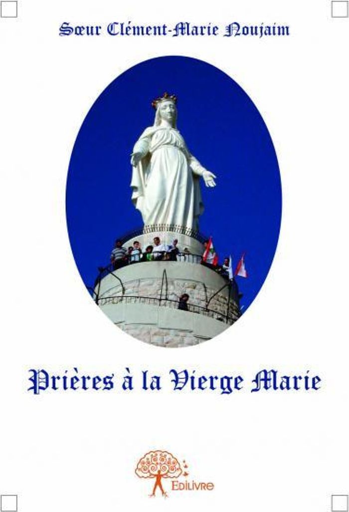 Couverture du livre « PRIERES A LA VIERGE MARIE » de S-M. Noujaim, librairie Les Contes Infusés à Corte