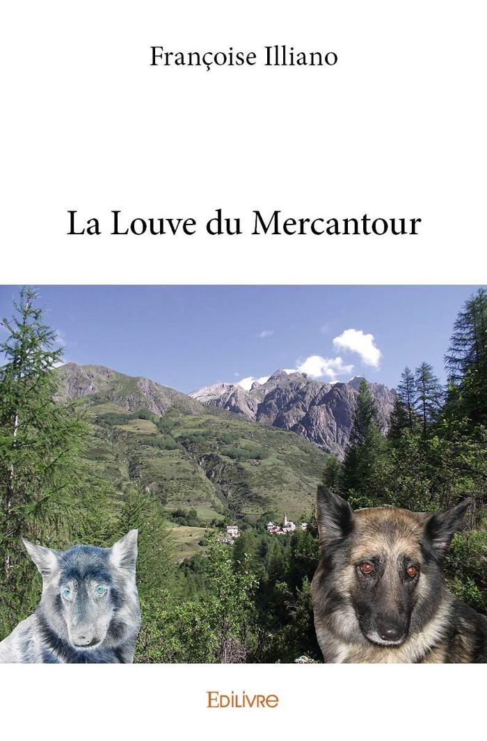 Couverture du livre « LA LOUVE DU MERCANTOUR » de Illiano Francoise, librairie Les Contes Infusés à Corte