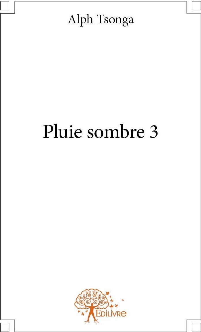 Couverture du livre « PLUIE SOMBRE 3 », librairie Les Contes Infusés à Corte