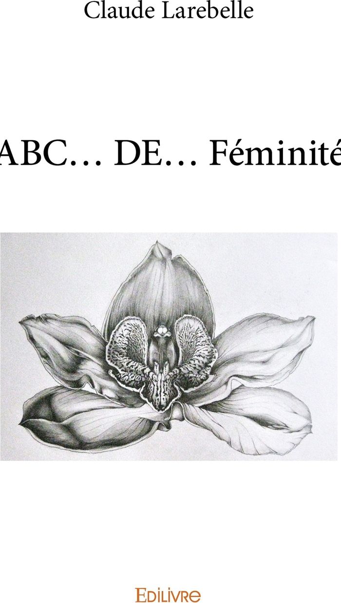 Couverture du livre « ABC... DE... FEMINITE », librairie Les Contes Infusés à Corte