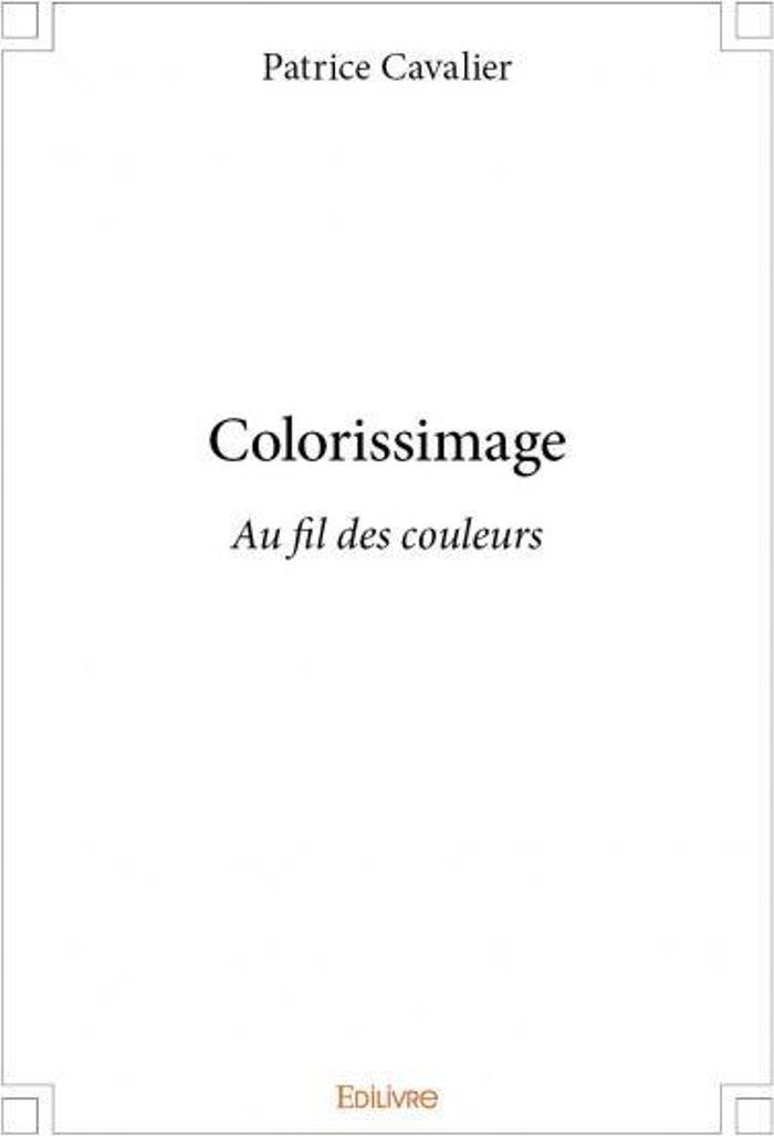 Couverture du livre « COLORISSIMAGE - AU FIL DES COULEURS », librairie Les Contes Infusés à Corte