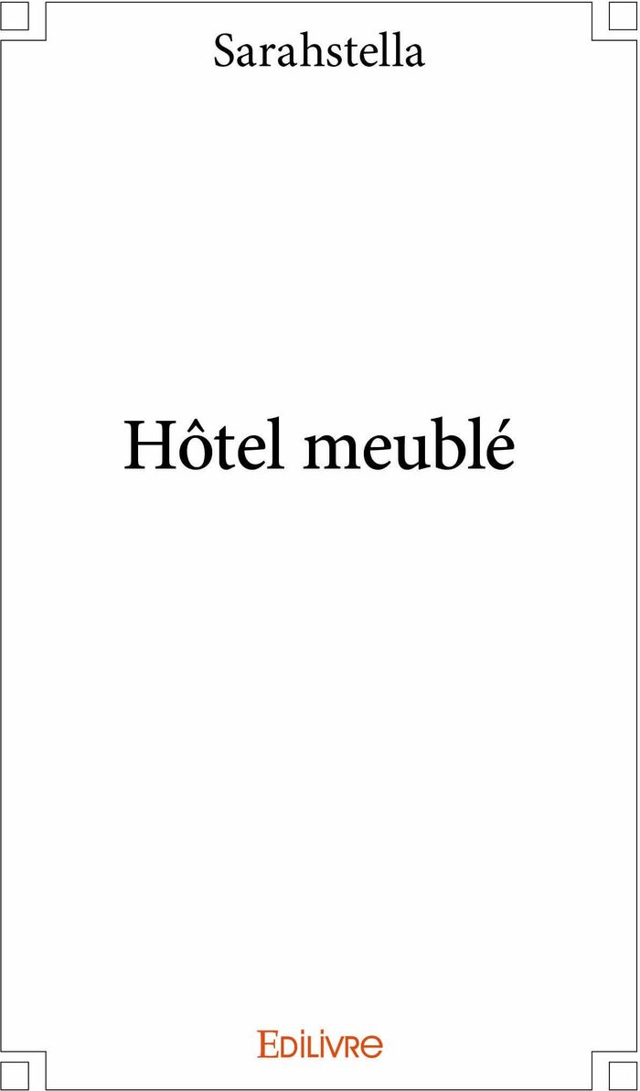 Couverture du livre « HOTEL MEUBLE » de S. Sarahstella, librairie Les Contes Infusés à Corte