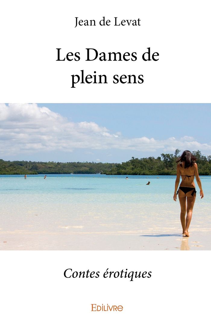 Couverture du livre « LES DAMES DE PLEIN SENS - CONTES EROTIQUES », librairie Les Contes Infusés à Corte