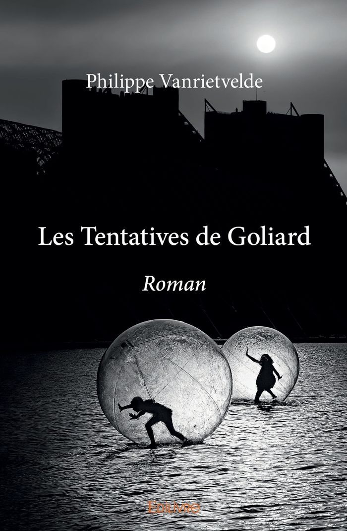 Couverture du livre « LES TENTATIVES DE GOLIARD - ROMAN », librairie Les Contes Infusés à Corte