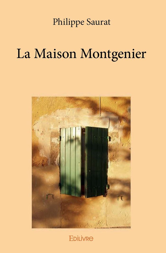 Couverture du livre « LA MAISON MONTGENIER » de Saurat Philippe, librairie Les Contes Infusés à Corte