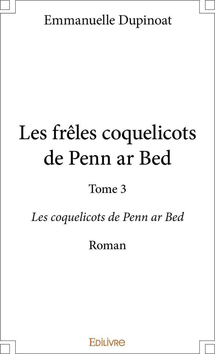 Couverture du livre « LES COQUELICOTS DE PENN AR BED - TOME 3 », librairie Les Contes Infusés à Corte