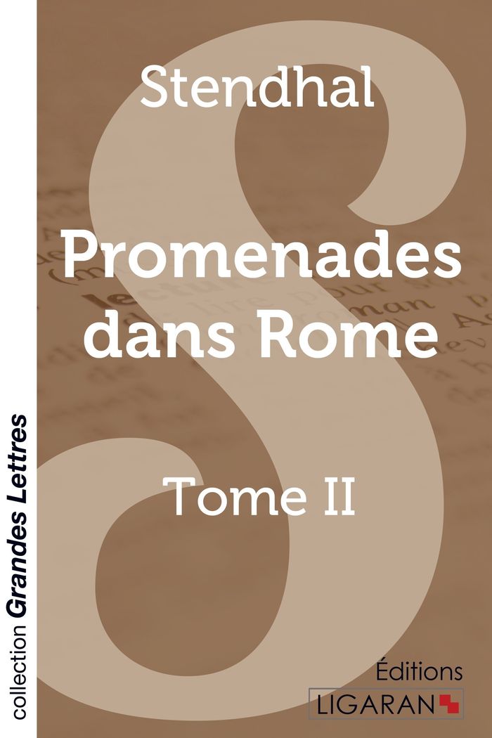 Couverture du livre « PROMENADES DANS ROME - TOME 2 (GRANDS CARACTERES) » de Stendhal, librairie Les Contes Infusés à Corte