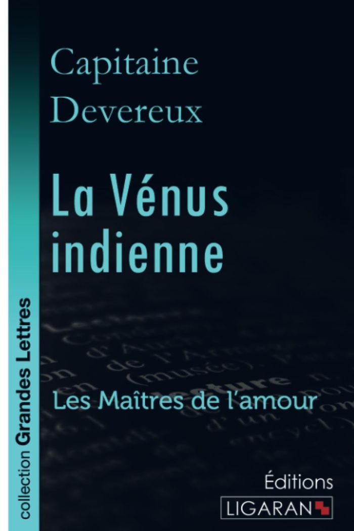 Couverture du livre « LA VENUS INDIENNE (GRANDS CARACTERES) » de Devereux Capitaine, librairie Les Contes Infusés à Corte
