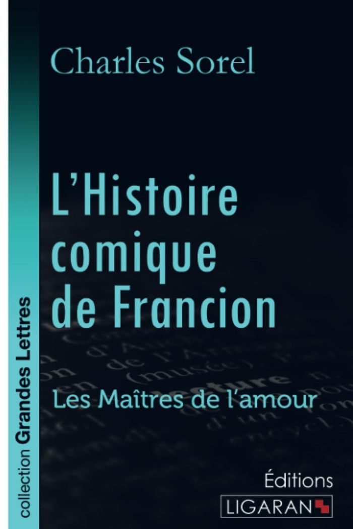 Couverture du livre « L'HISTOIRE COMIQUE DE FRANCION (GRANDS CARACTERES) », librairie Les Contes Infusés à Corte