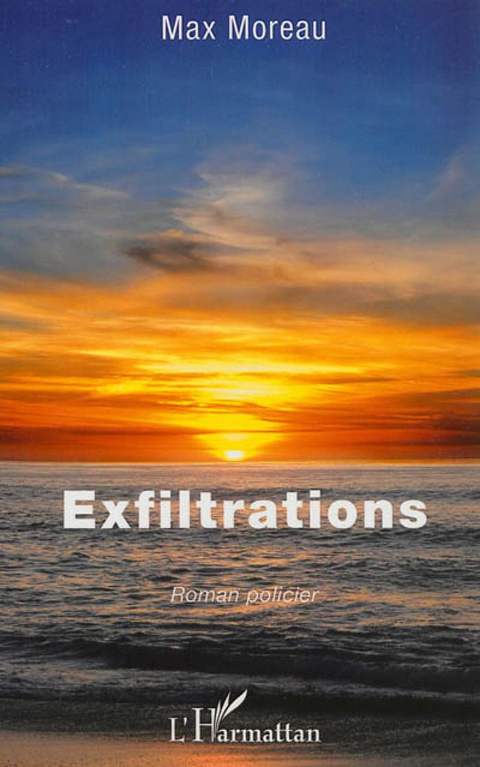 Couverture du livre « EXFILTRATIONS - ROMAN POLICIER », librairie Les Contes Infusés à Corte