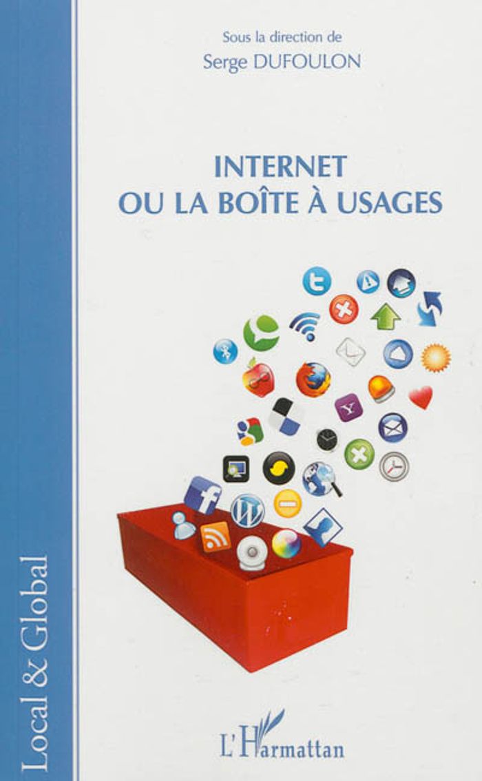 Couverture du livre « INTERNET OU LA BOITE A USAGES » de Serge Dufoulon, librairie Les Contes Infusés à Corte