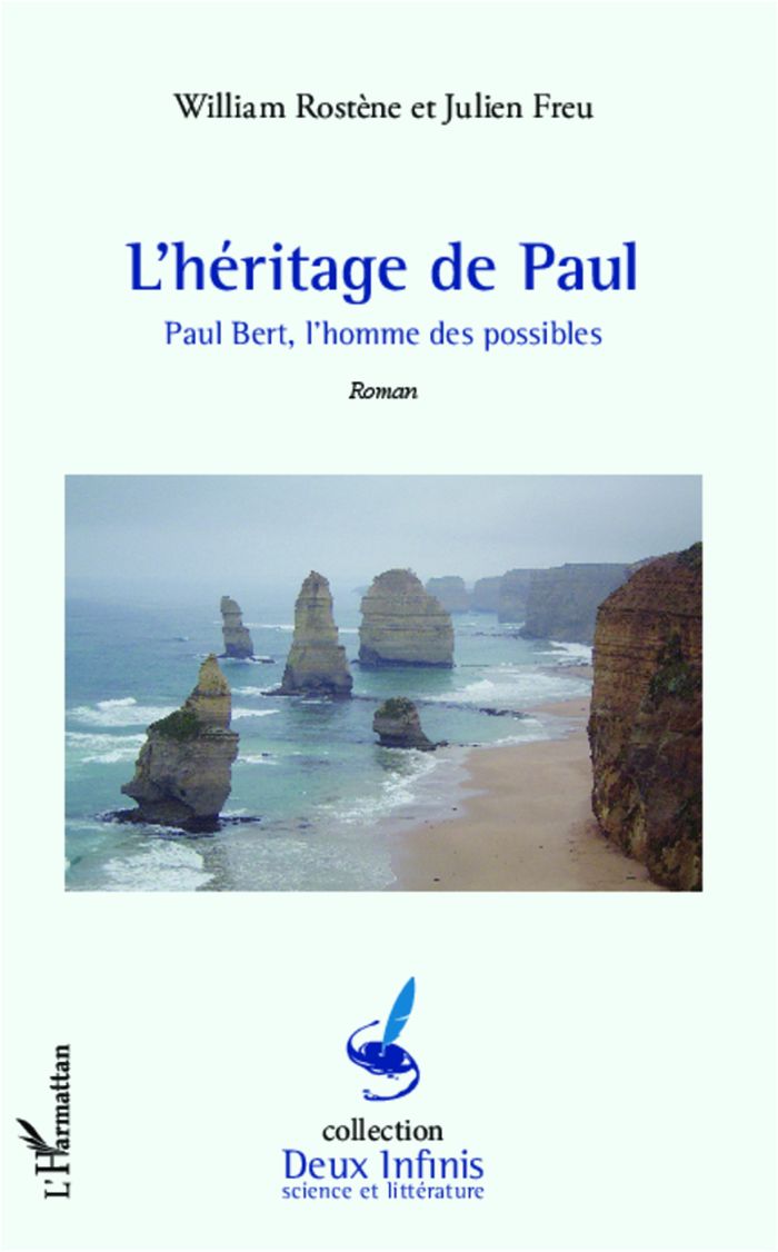 Couverture du livre « HERITAGE DE PAUL - PAUL BERT, L'HOMME DES POSSIBLES ROMAN - ROMAN » de William Rostene, librairie Les Contes Infusés à Corte
